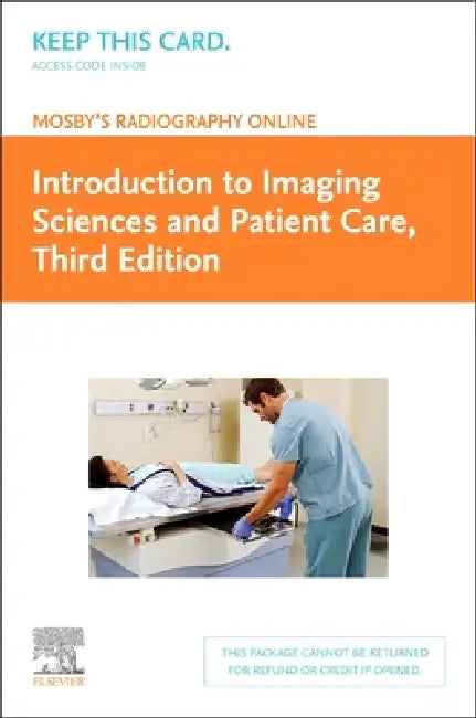Mosby's Radiography Online: Introduction to Imaging Sciences and Patient Care (Access Code) by Mosby