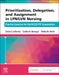Prioritization, Delegation, and Assignment in Lpn/LVN Nursing: Practice Exercises for the Nclex-Pn(r) Examination by Linda A. Lacharity