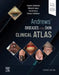 Andrews' Diseases of the Skin Clinical Atlas by Robert G. Micheletti