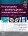 Neuromuscular and Electrodiagnostic Medicine Board Review by Thananan Thammongkolchai