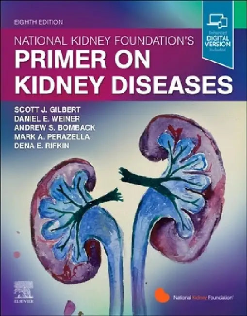 National Kidney Foundation Primer on Kidney Diseases by Scott Gilbert
