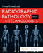 Radiographic Pathology for Technologists by Nina Kowalczyk