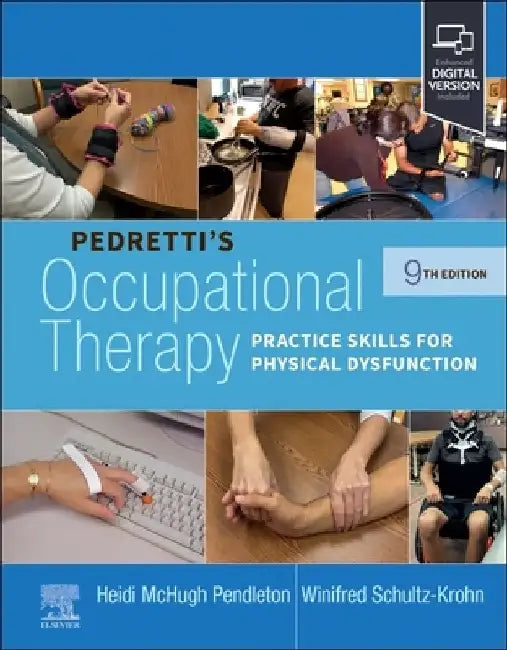 Pedretti's Occupational Therapy by Heidi McHugh (Professor, Department of Occupational Therapy, San Jose State University, San Jose, CA, USA) Pendleton