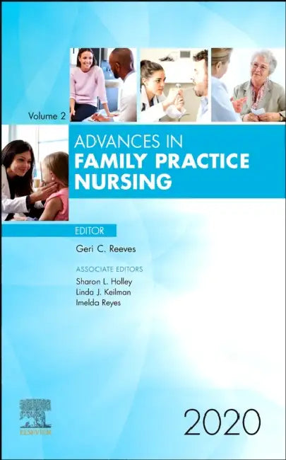 Advances in Family Practice Nursing, 2020: Volume 2-1 by Geri C. Reeves