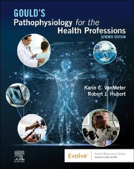 Gould's Pathophysiology for the Health Professions by Karin C. Vanmeter