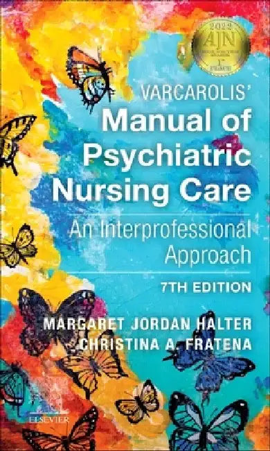 Varcarolis' Manual of Psychiatric Nursing Care: An Interprofessional Approach by Margaret Jordan Halter