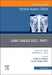 Lung Cancer 2021, Part 1, an Issue of Thoracic Surgery Clinics: Volume 31-3 by Farid M. Shamji
