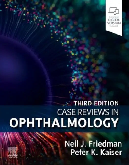 Case Reviews in Ophthalmology by Neil J. Friedman