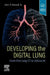 Developing the Digital Lung: From First Lung CT to Clinical AI by John D. Newell