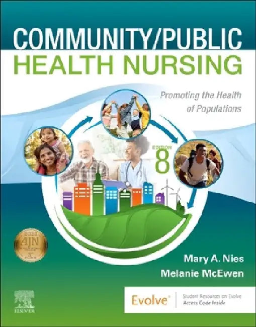 Community/Public Health Nursing: Promoting the Health of Populations by Mary A. Nies