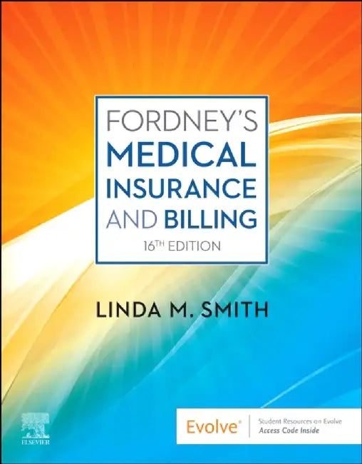 Fordney's Medical Insurance and Billing by Linda Smith