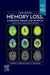 Memory Loss, Alzheimer's Disease and Dementia: A Practical Guide for Clinicians by Andrew E. Budson