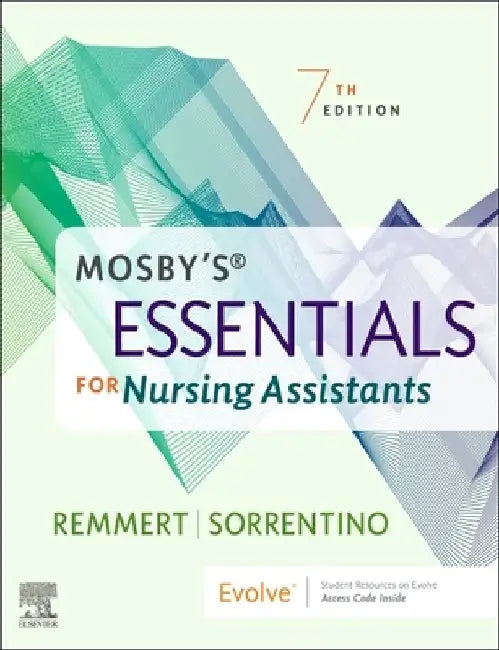 Mosby's Essentials for Nursing Assistants by Leighann Remmert