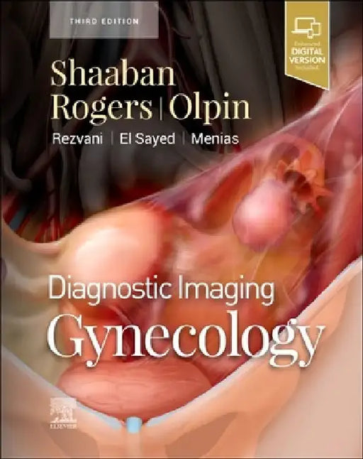 Diagnostic Imaging: Gynecology by Akram M. Shaaban