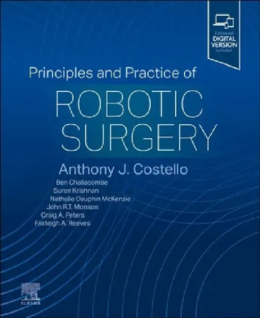 Principles and Practice of Robotic Surgery by Tony Costello