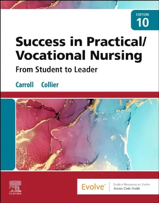 Success in Practical/Vocational Nursing: From Student to Leader by Lisa Carroll