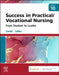 Success in Practical/Vocational Nursing: From Student to Leader by Lisa Carroll
