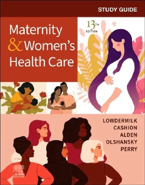 Study Guide for Maternity & Women's Health Care by Deitra Leonard Lowdermilk