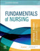 Fundamentals of Nursing by Patricia A. (Formerly, Director of Research, Patient Care Services, Barnes-Jewish Hospital, St. Louis, Missouri, USA) Potter