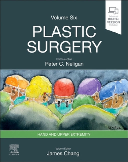 Plastic Surgery: Volume 6: Hand and Upper Limb by James Chang, Peter C. Neligan