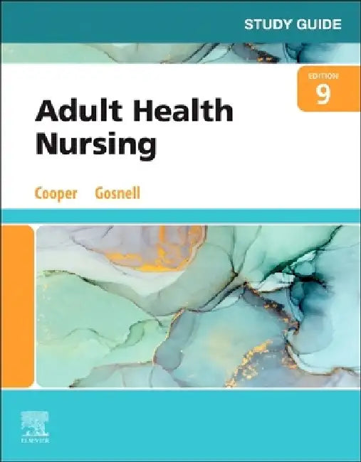 Study Guide for Adult Health Nursing by Kim Cooper