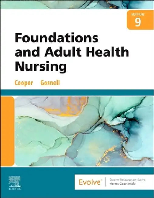 Foundations and Adult Health Nursing by Kim Cooper