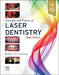 Principles and Practice of Laser Dentistry by Robert A. Convissar