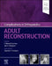 Complications in Orthopaedics: Adult Reconstruction by Paul Maxwell Courtney