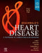 Braunwald's Heart Disease, Single Volume: A Textbook of Cardiovascular Medicine by Peter Libby