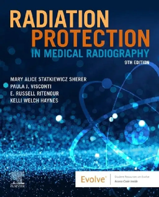 Radiation Protection in Medical Radiography by Mary Alice Statkiewicz Sherer