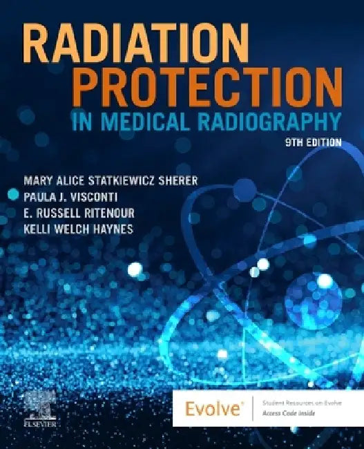 Radiation Protection in Medical Radiography by Mary Alice Statkiewicz Sherer