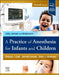 A Practice of Anesthesia for Infants and Children by Charles J. Cote, Jerrold Lerman, Brian Anderson