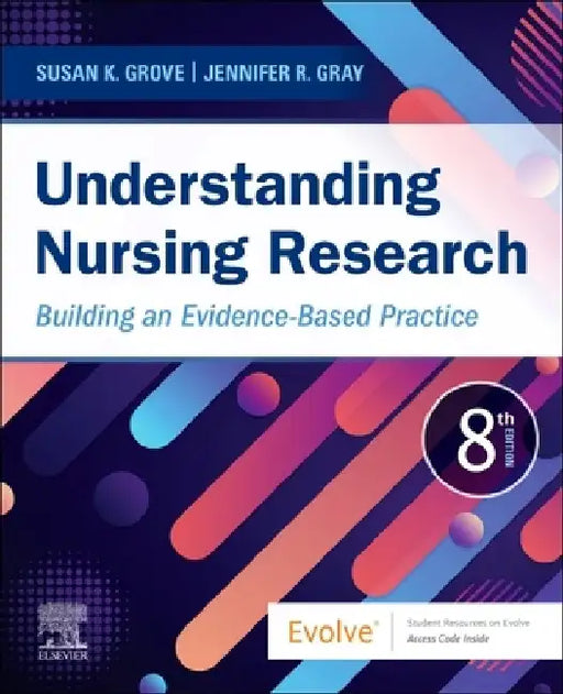 Understanding Nursing Research: Building an Evidence-Based Practice by Susan K. Grove