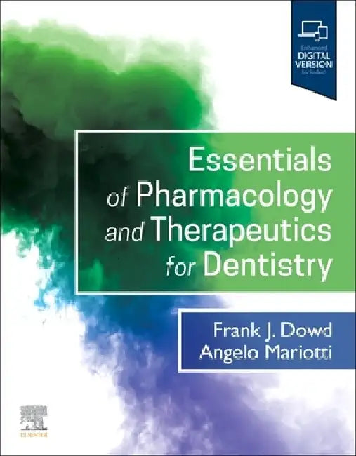 Essentials of Pharmacology and Therapeutics for Dentistry by Frank J. Dowd