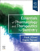 Essentials of Pharmacology and Therapeutics for Dentistry by Frank J. Dowd