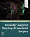 Computer-Assisted Planning in Craniofacial Surgery by Amir H. Dorafshar