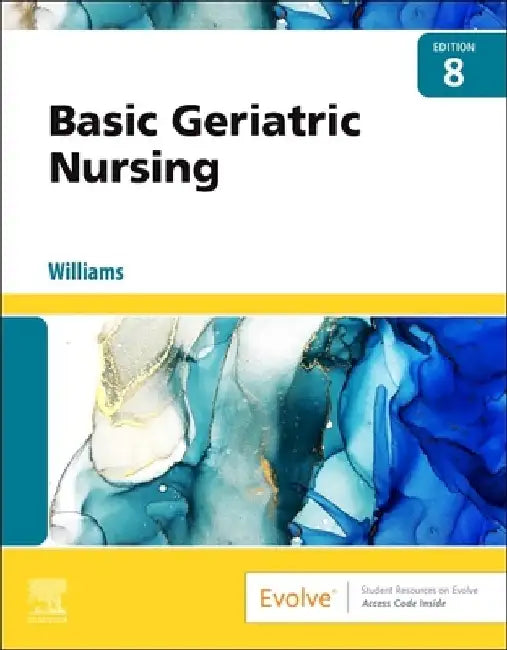 Basic Geriatric Nursing by Patricia A. Williams