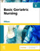 Basic Geriatric Nursing by Patricia A. Williams