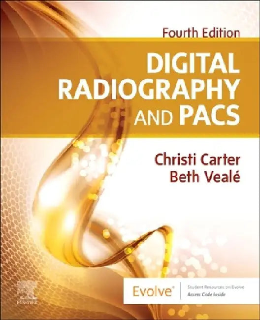Digital Radiography and Pacs by Christi Carter