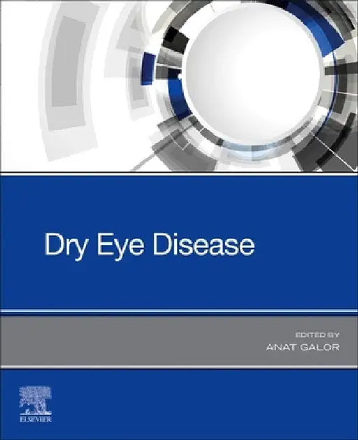Dry Eye Disease by Anat Galor