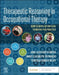 Therapeutic Reasoning in Occupational Therapy: How to Develop Critical Thinking for Practice by Jane Clifford O'Brien