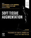 Procedures in Cosmetic Dermatology: Soft Tissue Augmentation by Jean Carruthers