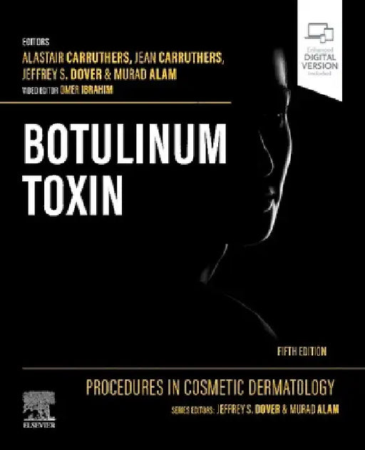 Procedures in Cosmetic Dermatology: Botulinum Toxin by Alastair Carruthers