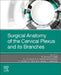 Surgical Anatomy of the Cervical Plexus and Its Branches by R. Shane Tubbs