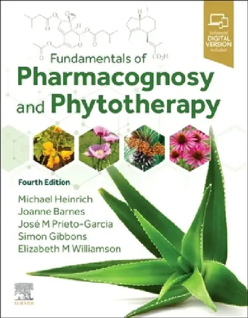 Fundamentals of Pharmacognosy and Phytotherapy by Michael Heinrich