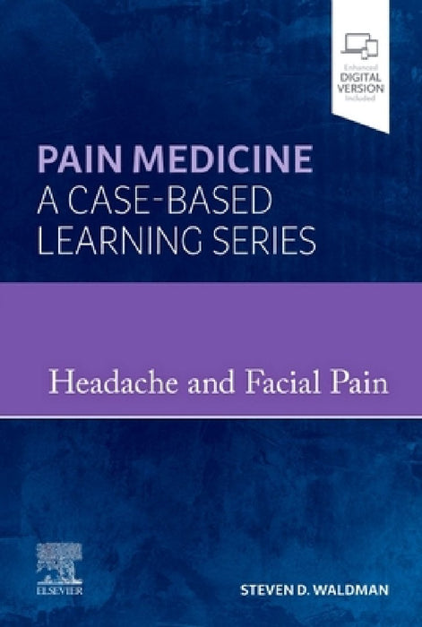 Headache and Facial Pain: Pain Medicine: A Case-Based Learning Series