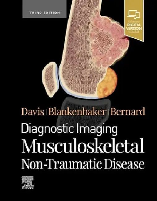 Diagnostic Imaging: Musculoskeletal Non-Traumatic Disease by Kirkland W. Davis