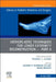 Orthoplastic Techniques for Lower Extremity Reconstruction - Part II, an Issue of Clinics in Podiatric Medicine and Surgery, Volume 38-1 by Edgardo R. Rodriguez-Collazo