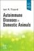 Autoimmune Diseases in Domestic Animals by Ian R. Tizard