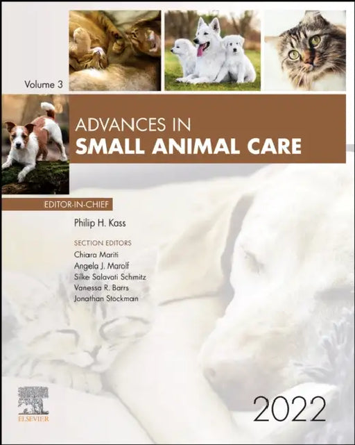 Advances in Small Animal Care 2022: Volume 3-1 by Philip H. Kass